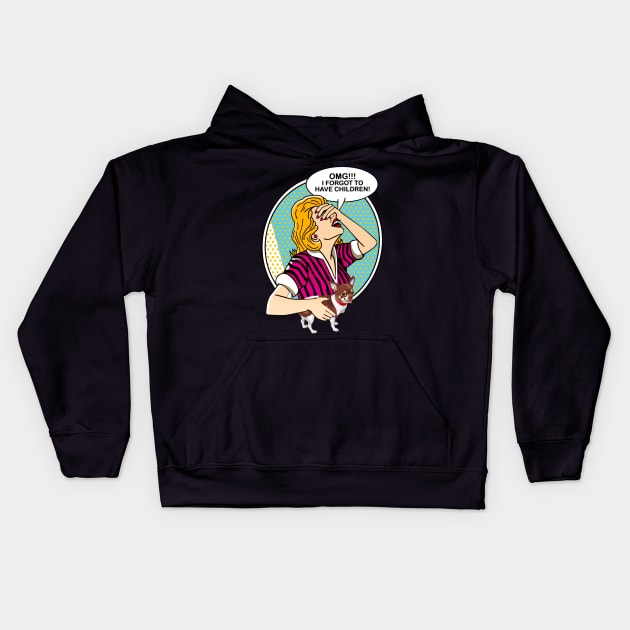 OMG I forgot to have children-chihuahua Kids Hoodie by TeeAaron